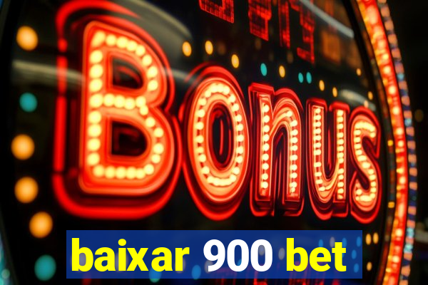 baixar 900 bet